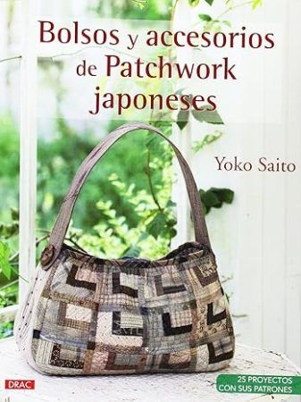 Libros de patchwork y otras cosas 5 Bolsos Yoko saito